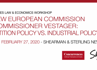 THE NEW EUROPEAN COMMISSION AND COMMISSIONER VESTAGER: COMPETITION POLICY VS. INDUSTRIAL POLICY