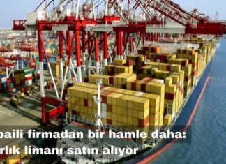 Dubaili firmadan bir hamle daha: Dev limanı satın alıyor