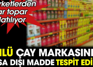 Ünlü çay markasında yasa dışı madde tespit edildi. Marketlerden apar topar toplatılıyor