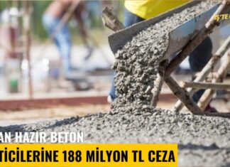 RK’dan hazır beton üreticilerine 188 Milyon TL ceza