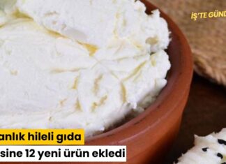 Bakanlık hileli gıda listesine 12 yeni ürün ekledi