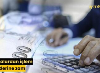 Bankalardan işlem ücretlerine zam