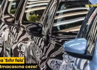 Otoda ‘Sıfır faiz’ aldatmacasına ceza!