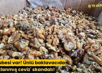 86 şubesi var! Ünlü baklavacıda ‘kurtlanmış ceviz’ skandalı!