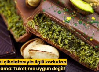 Dubai çikolatasıyla ilgili korkutan açıklama: Tüketime uygun değil!