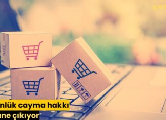 14 günlük cayma hakkı 30 güne çıkıyor