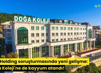 Can Holding soruşturmasında yeni gelişme: Doğa Koleji’ne de kayyum atandı!