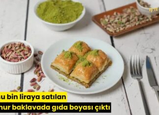 Kilosu bin liraya satılan meşhur baklavada gıda boyası çıktı