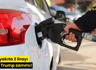 Akaryakıta 2 lirayı aşan Trump zammı!