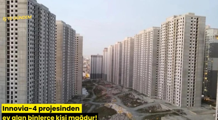 Innovia-4 projesinden ev alan binlerce kişi mağdur!