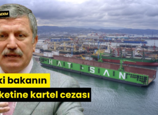 Eski bakanın şirketine kartel cezası