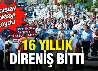 Danıştay noktayı koydu: 16 yıllık direniş bitti