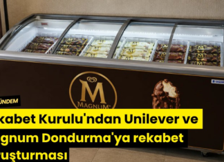 Rekabet Kurulu’ndan Unilever ve Magnum Dondurma’ya rekabet soruşturması