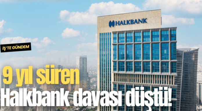 9 yıl süren Halkbank davası düştü!