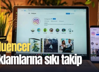 Influencer reklamlarına sıkı takip