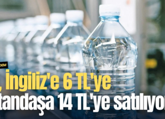 Su, İngiliz’e 6 TL’ye vatandaşa 14 TL’ye satılıyor