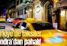 Türkiye’de taksiler Londra’dan pahalı!