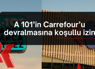 A 101’in Carrefour’u devralmasına koşullu izin