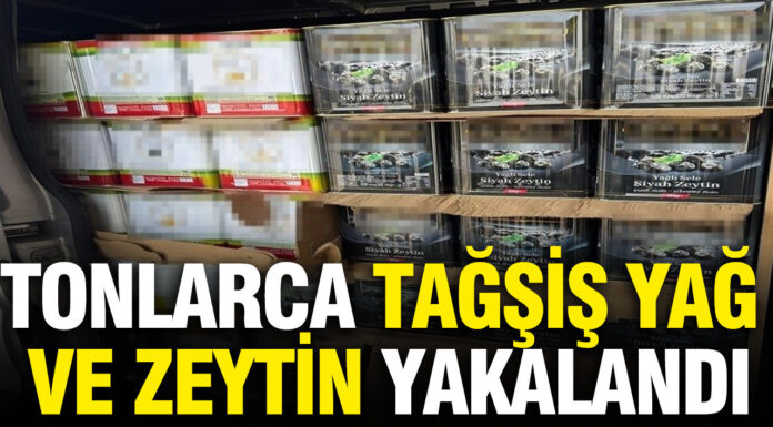 Piyasa değeri 2 milyon TL: Tonlarca tağşiş yağ ve zeytin yakalandı