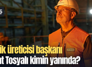 Çelik üreticisi başkanı Fuat Tosyalı kimin yanında?